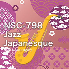 NSC-798 Jazz Japanesque