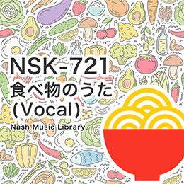 NSK-721 Food Songs